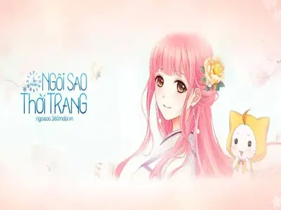 Ngôi Sao Thời Trang – Tựa Game Thời Trang Quốc Dân