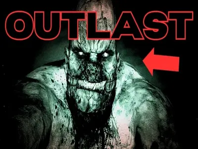 Outlast Series - Trải nghiệm game sinh tồn đỉnh cao nhất