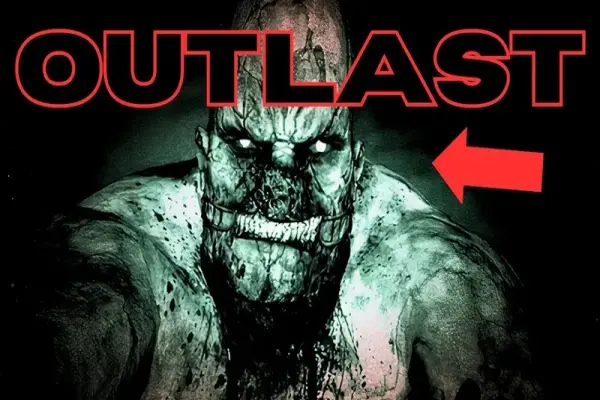 Outlast Series - Trải nghiệm game sinh tồn đỉnh cao nhất
