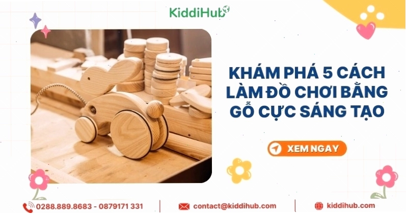 5 cách làm đồ chơi bằng gỗ cực sáng tạo dành cho trẻ