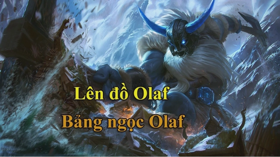Bảng ngọc chi tiết cho Olaf