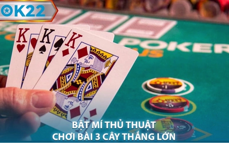 Bật mí thủ thuật chơi bài 3 cây thắng lớn