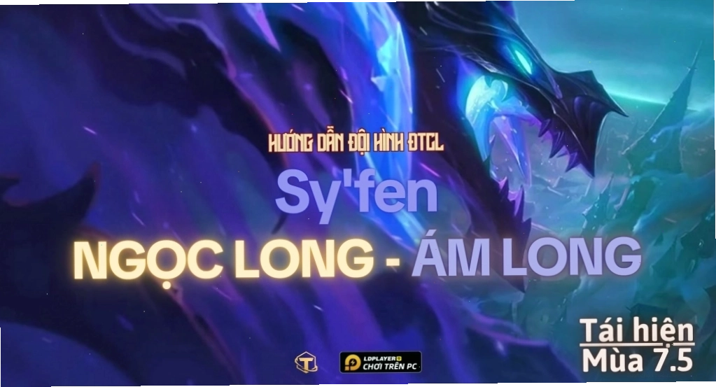 Các biến thể đội hình Syfen Ám Long