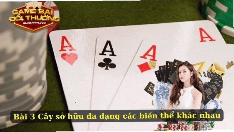 Các biến thể và mẹo chơi bài 3 cây hiệu quả