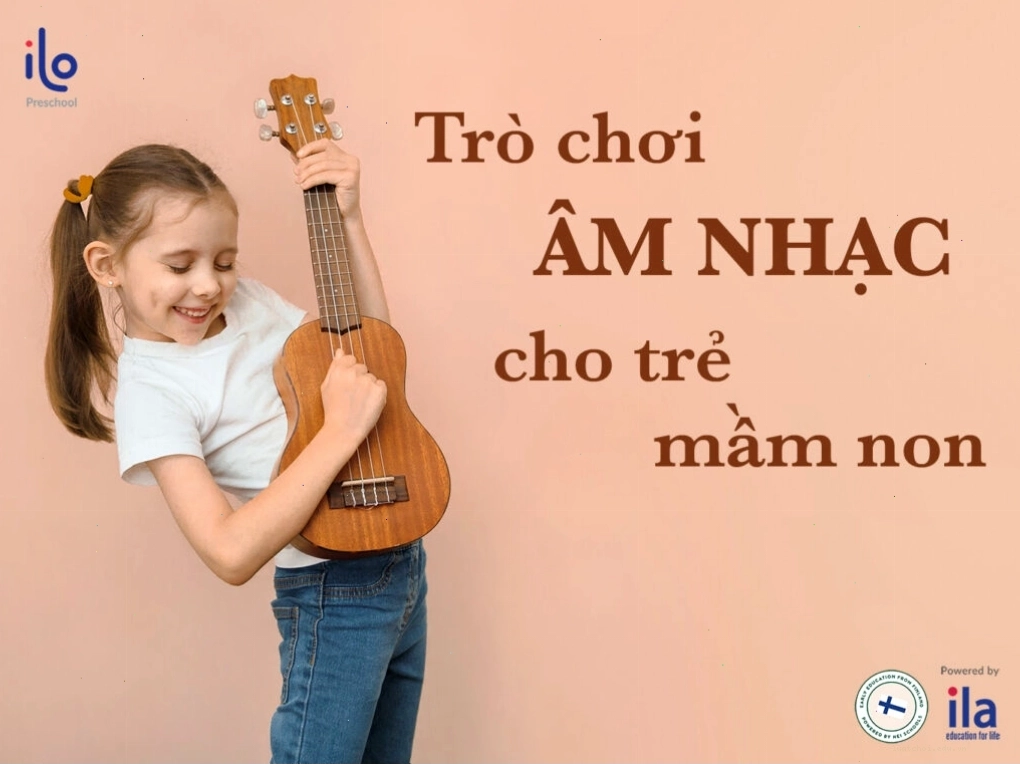 Các trò chơi âm nhạc cho trẻ mầm non giúp bé phát triển toàn diện