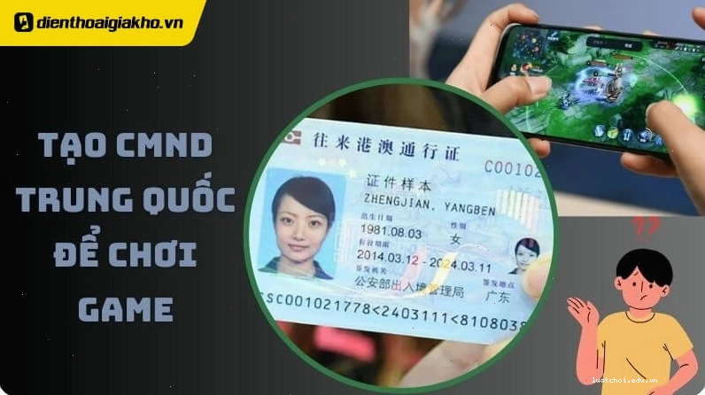 Hình ảnh minh họa quy trình tạo CMND Trung Quốc để chơi game