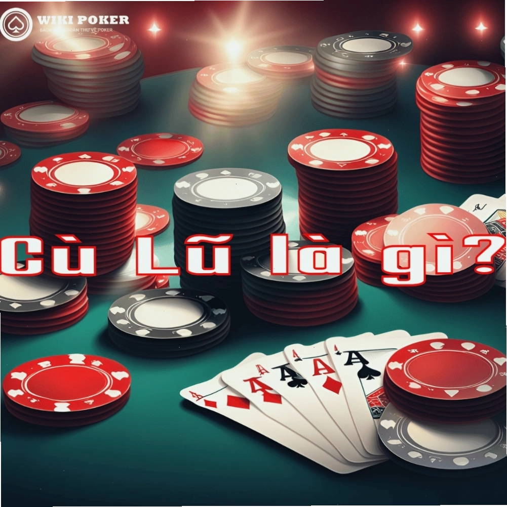 Minh họa tổ hợp bài Cù Lũ trong Poker