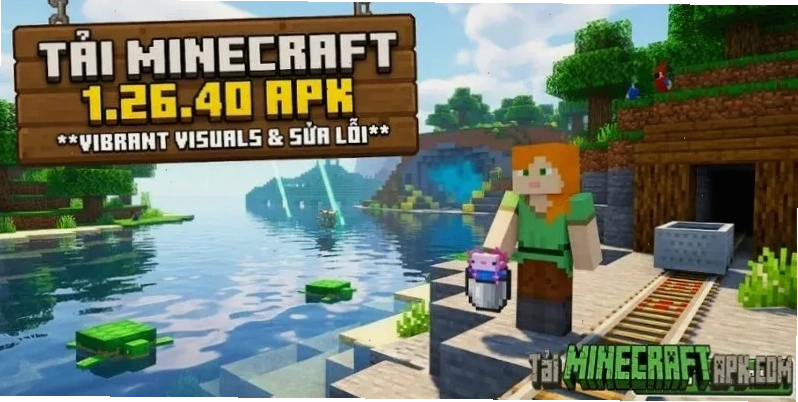 Tải Minecraft PE 1.26.40 APK tối ưu hóa đồ họa và sửa lỗi