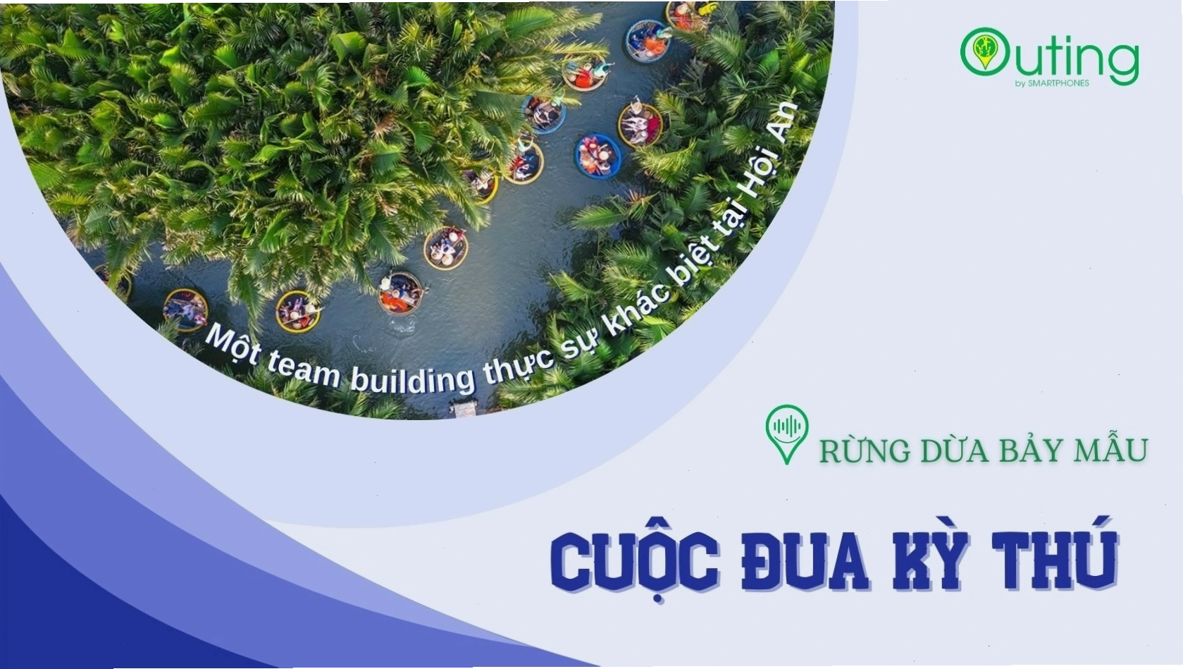 Team building công nghệ tại Rừng Dừa Bảy Mẫu