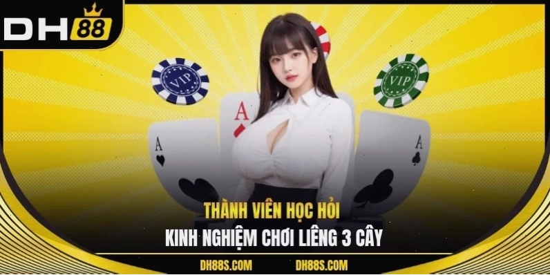 Thành viên học hỏi kinh nghiệm chơi liêng 3 cây