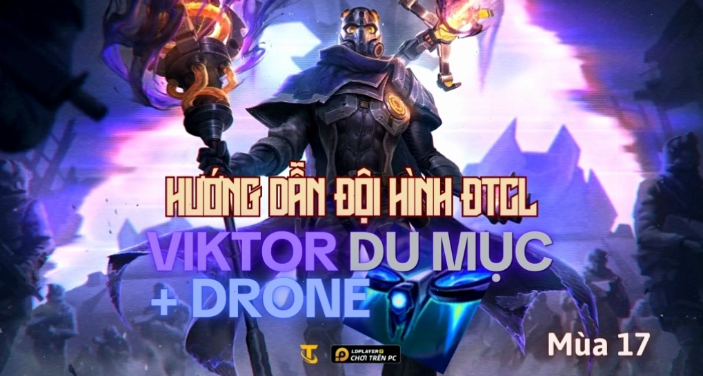 Trang bị DTCL mạnh mẽ cho tướng chủ lực