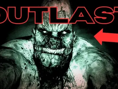 Outlast Series - Trải nghiệm game sinh tồn đỉnh cao nhất