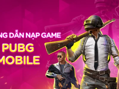 Nạp UC PUBG Mobile Nhanh Chóng và An Toàn với ZaloPay 2026