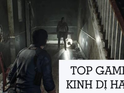 Top Game Kinh Dị 2026: Những Tựa Game Ám Ảnh Nhất Bạn Không Thể Bỏ Lỡ