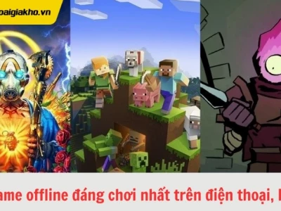 Top Game Offline Hay Nhất Cho Điện Thoại Năm 2026